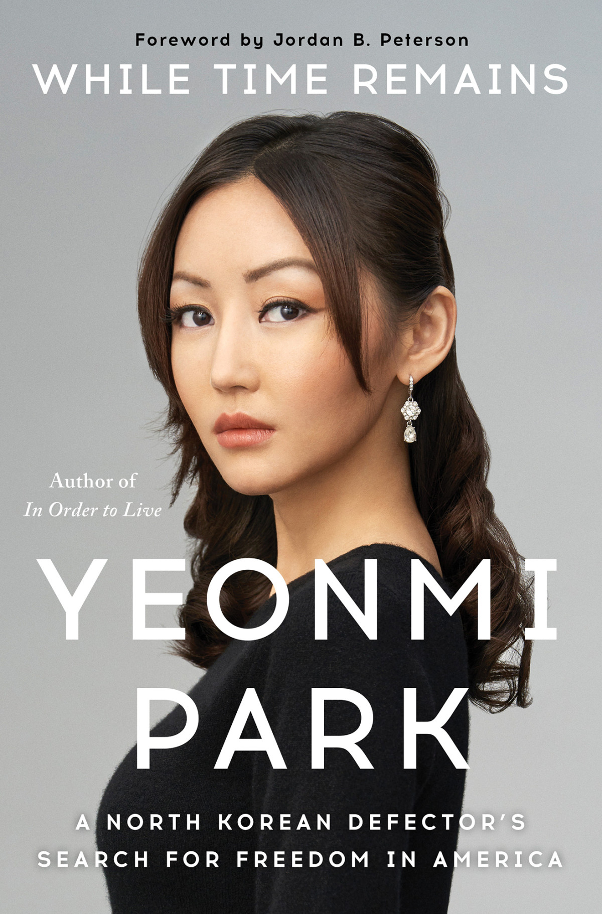 While Time Remains A North Korean Defectors Search For Freedom In America Yeonmi Park