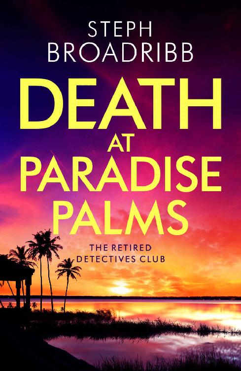 Death At Paradise Palms Steph Broadribb