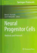Neural Progenitor Cells 2013th Brent A Reynolds Loic P Deleyrolle