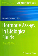 Hormone Assays In Biological Fluids 2nd Ed 2013 Edition Michael J Wheeler Ed