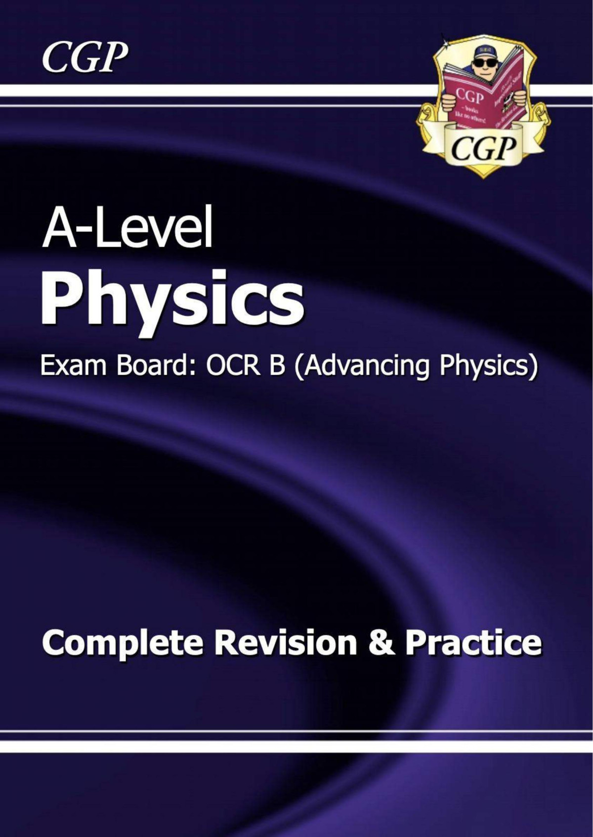 Alevel Physics Ocr B Year 1 2 Complete Revision Practice Ideal For The 2023 And 2024 Exams Cgp Ocr B Alevel Physics Emily Garrett