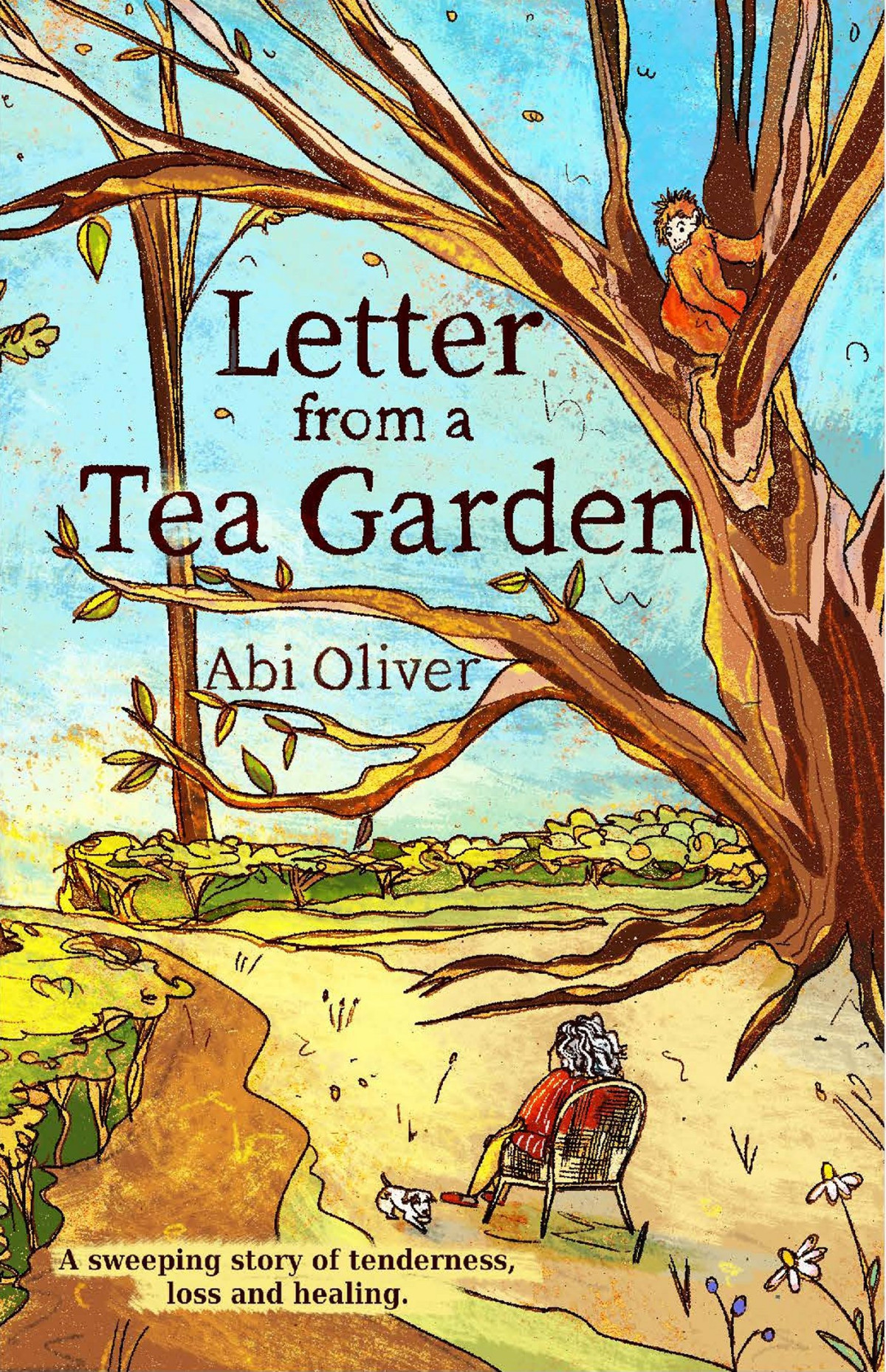 Letter From A Tea Garden Abi Oliver