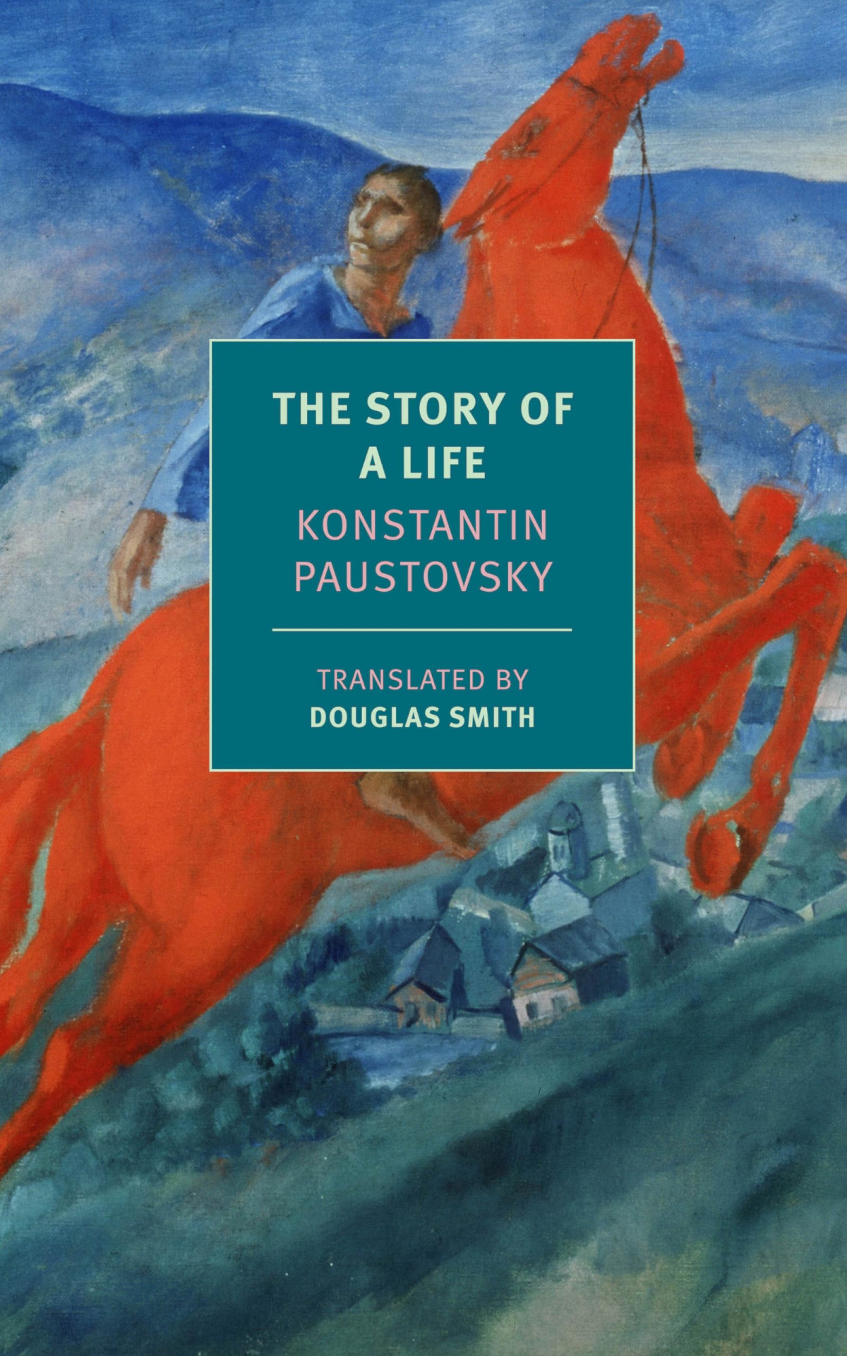 The Story Of A Life Konstantin Paustovsky
