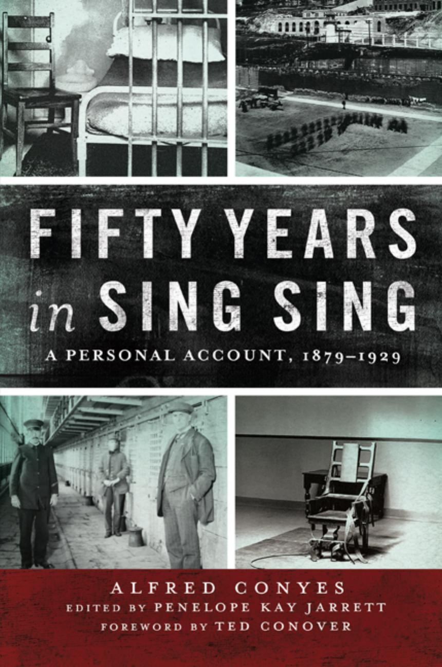 Fifty Years In Sing Sing A Personal Account 18791929 1st Edition Alfred Conyes