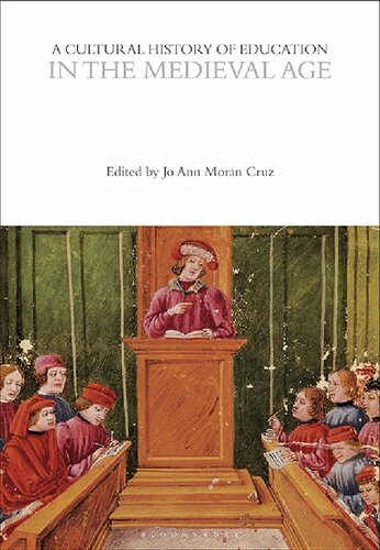 A Cultural History Of Education In The Medieval Age Volume 2 Jo Ann Hoeppner Moran Cruz