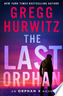 The Last Orphan Gregg Hurwitz