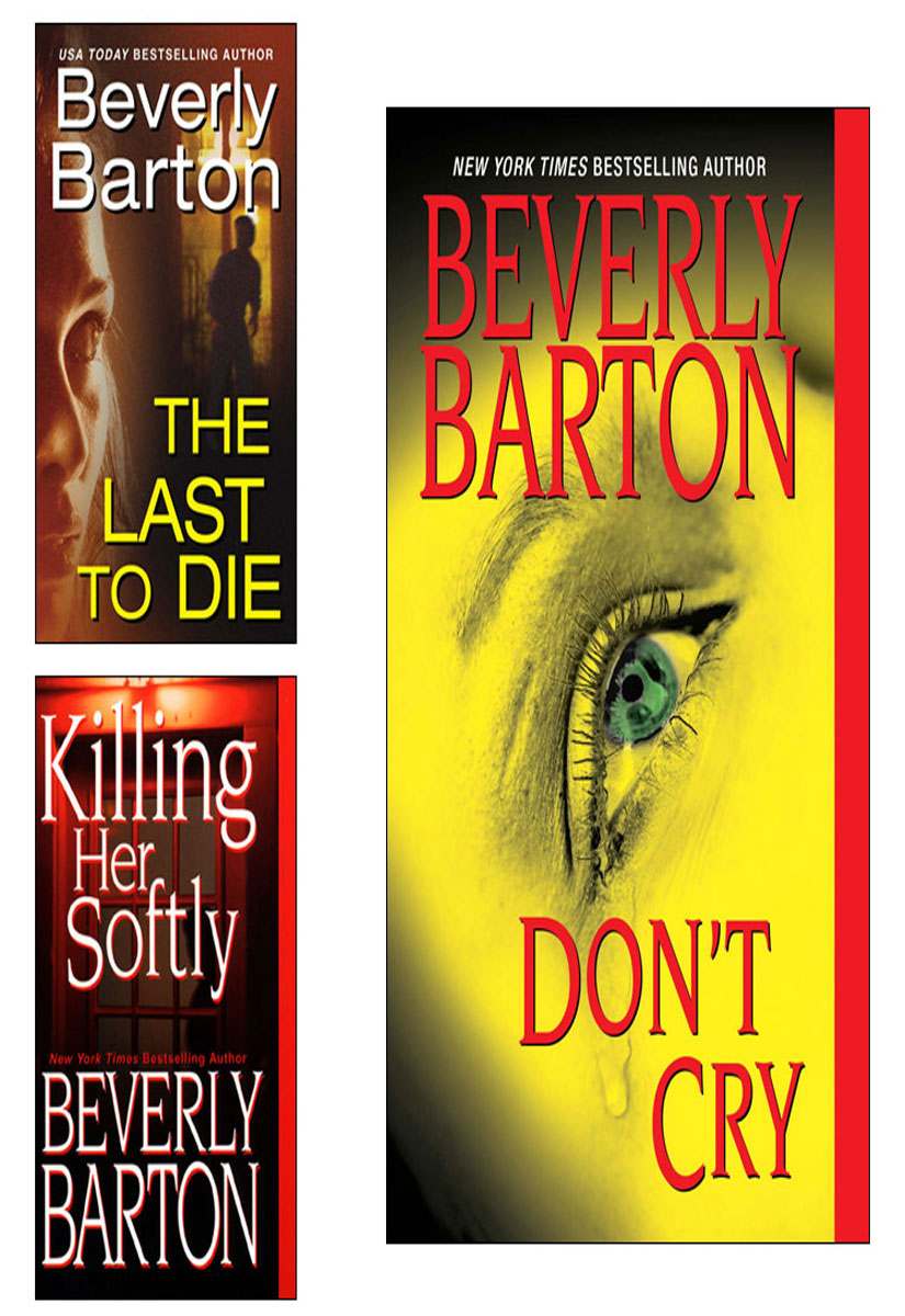 Dont Cry Ebook Bundle Wthe Last To Die Killing Her Softly Beverly Barton
