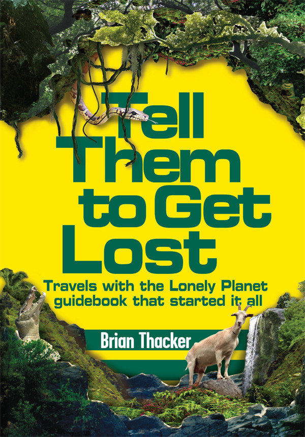Tell Them To Get Lost 1st Brian Thacker