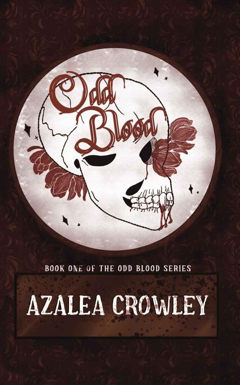 Odd Blood Odd Blood Book 1 Azalea Crowley