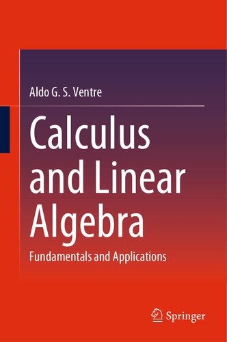 Calculus And Linear Algebra Fundamentals And Applications 1st Edition Aldo G S Ventre