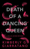 Death Of A Dancing Queen Kimberly G Giarratano
