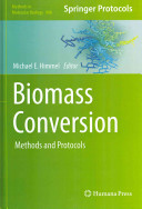 Biomass Conversion Methods And Protocols 2012th Michael E Himmel