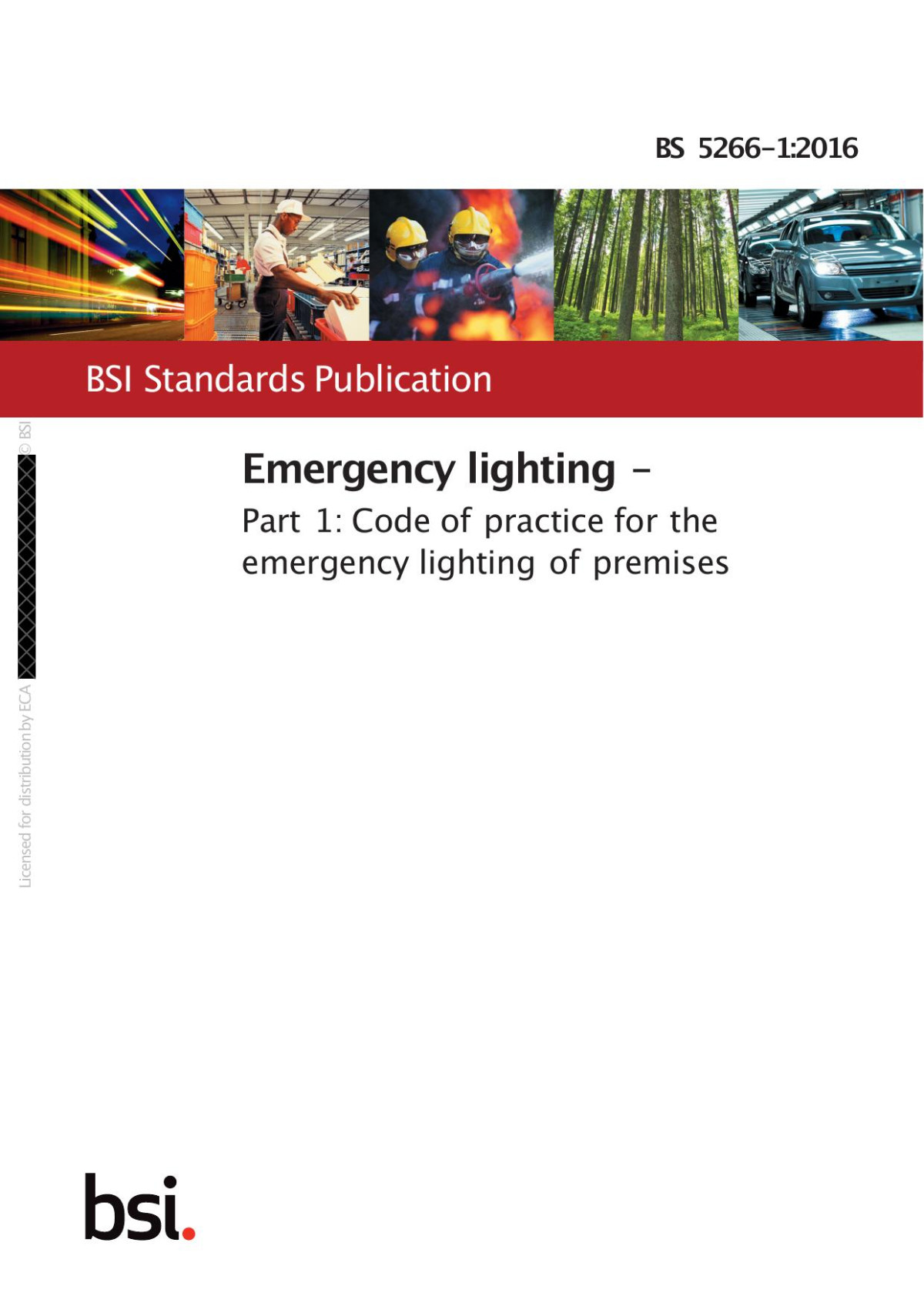 Bs 526612016 Emergency Lighting Part 1 Code Of Practice For The Emergency Lighting Of Premises 6th Edition Bsi