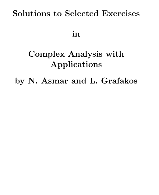Solutions To Selected Exercises In Complex Analysis With Applications 1st Edition Nakhl H Asmar