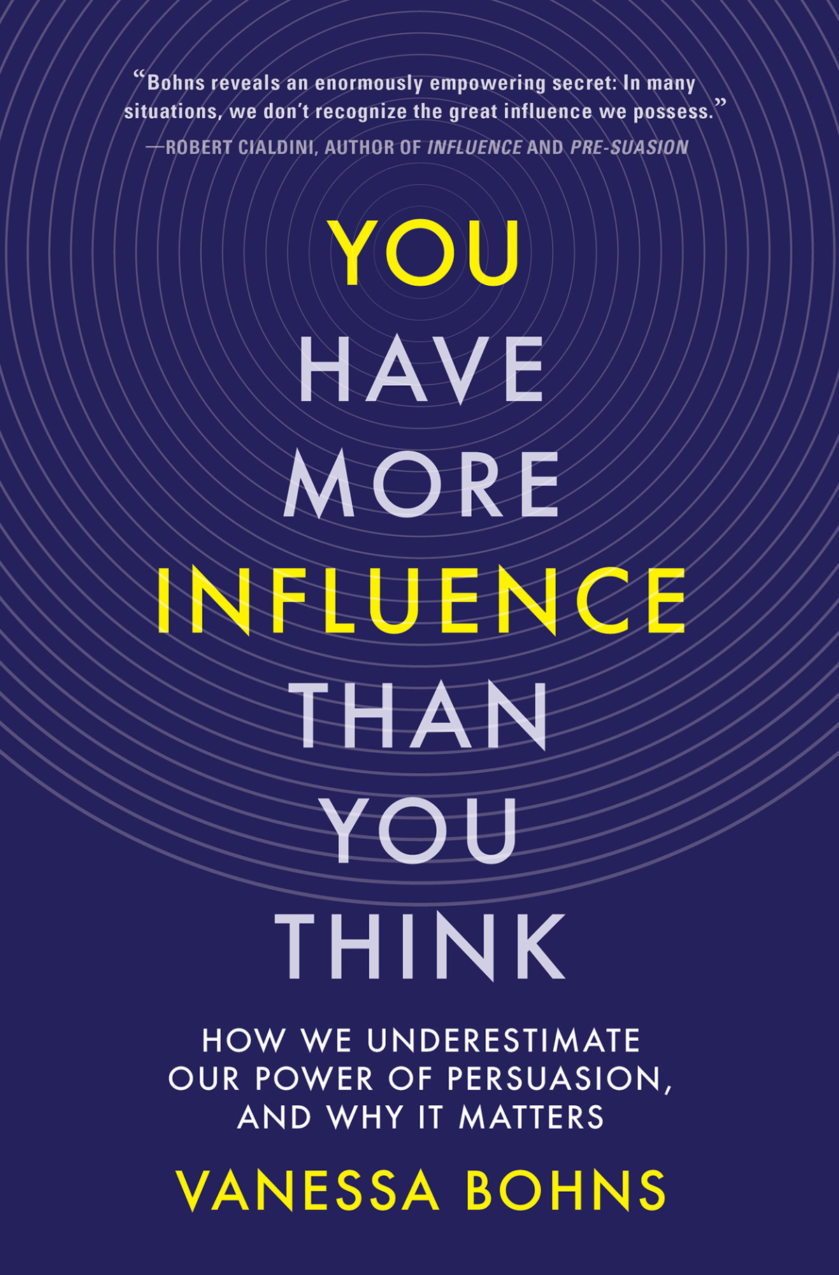 You Have More Influence Than You Think Vanessa Bohns