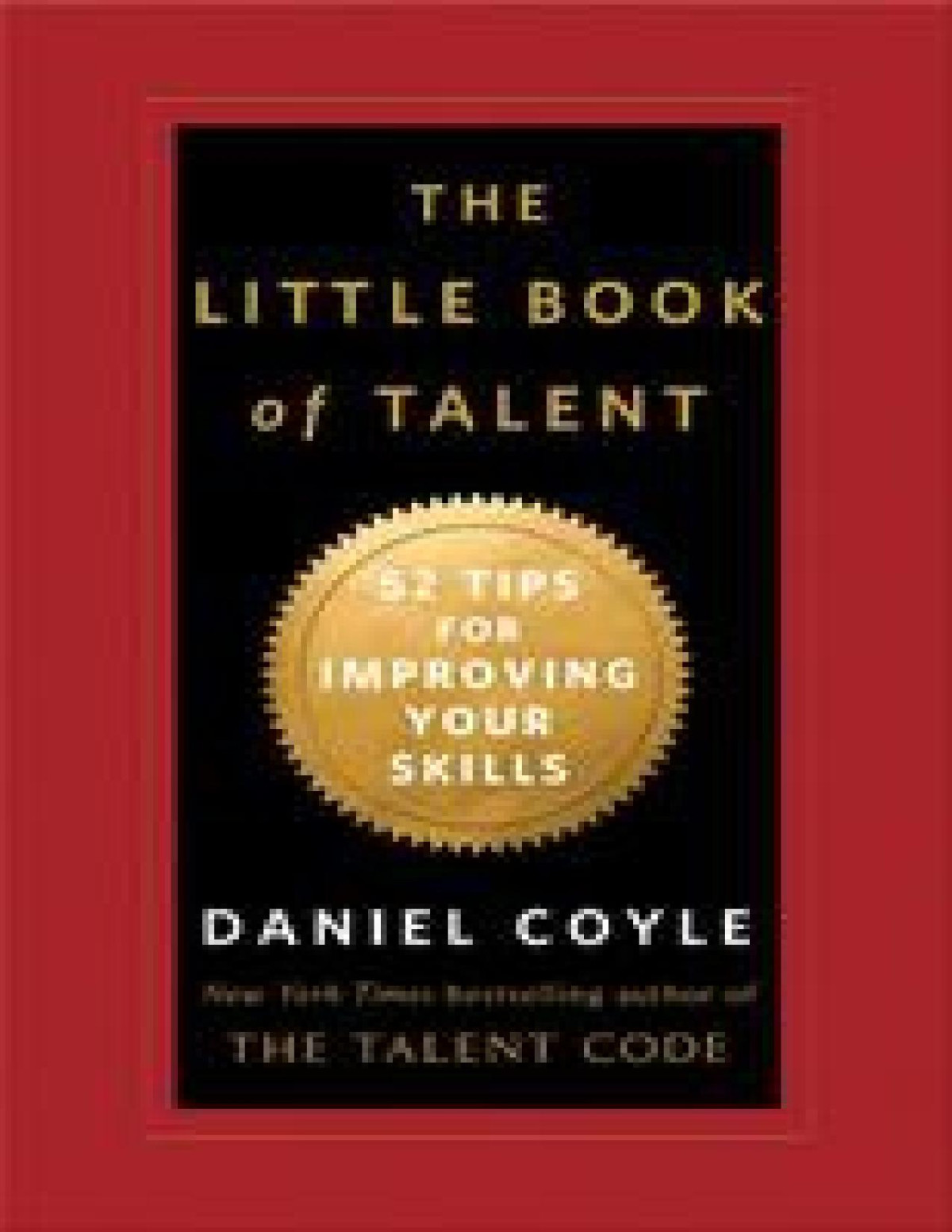 The Little Book Of Talent Daniel Coyle