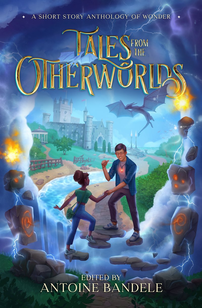 Tales From The Otherworlds Antoine Bandele Brittany Hester Kish Knight Loup Gajigianis Marie Mchenry Ken Kwame Ryan J Schreoder Francesca Mcmahon Krs Mcentire Zia Knight Jessica Cage