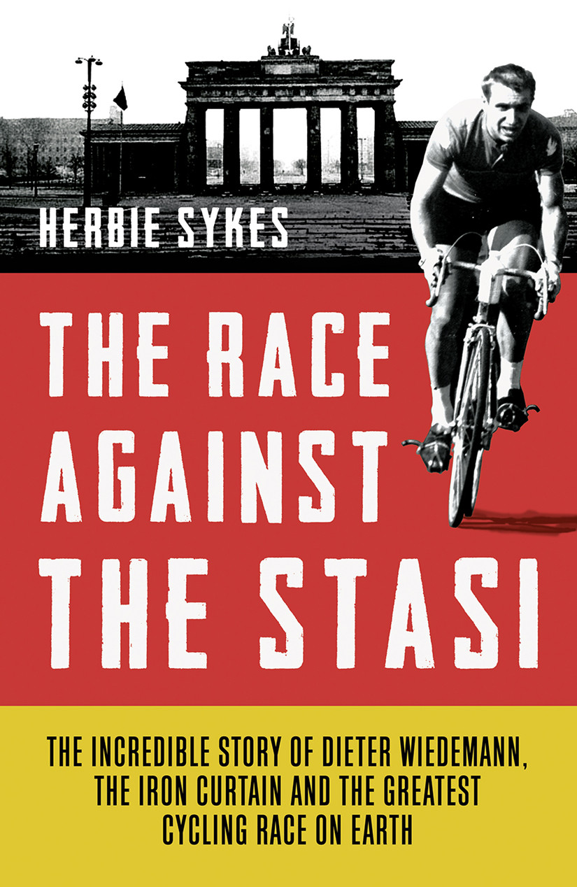 The Race Against The Stasi Herbie Sykes