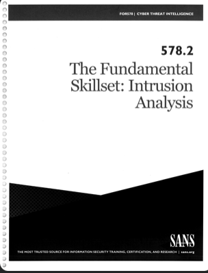 Sans 5782 The Fundamental Skillset Intrusion Analysis Sans