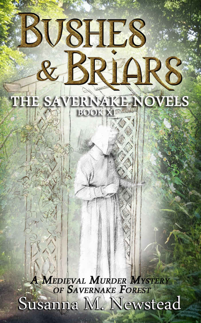 Bushes Briars The Savernake Novels Book X1 Susanna M Newstead