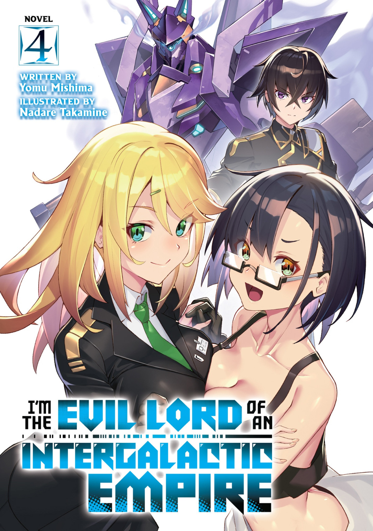 Im The Evil Lord Of An Intergalactic Empire Vol 4 Yomu Mishima