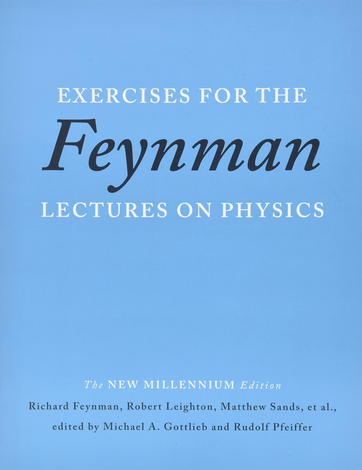 Exercises For The Feynman Lectures On Physics 1st Edition Richard P Feynman