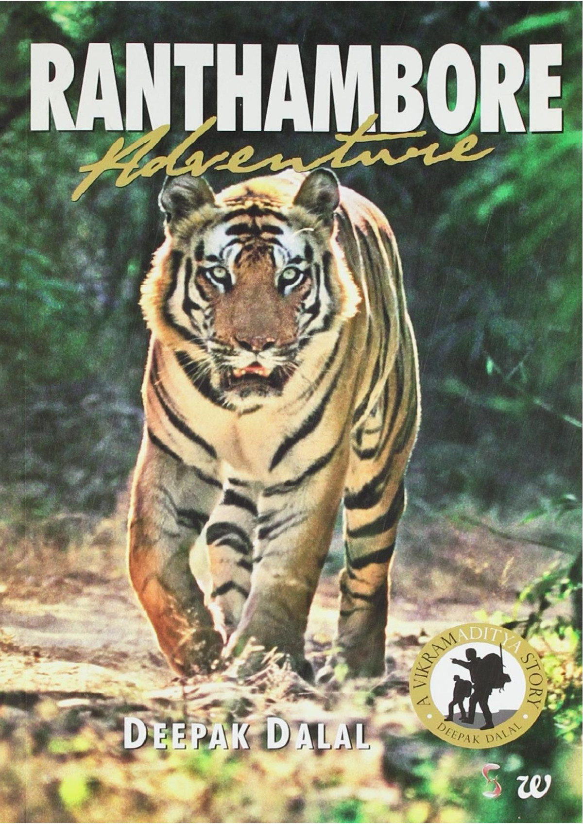 Ranthambore Adventure Deepak Dalal