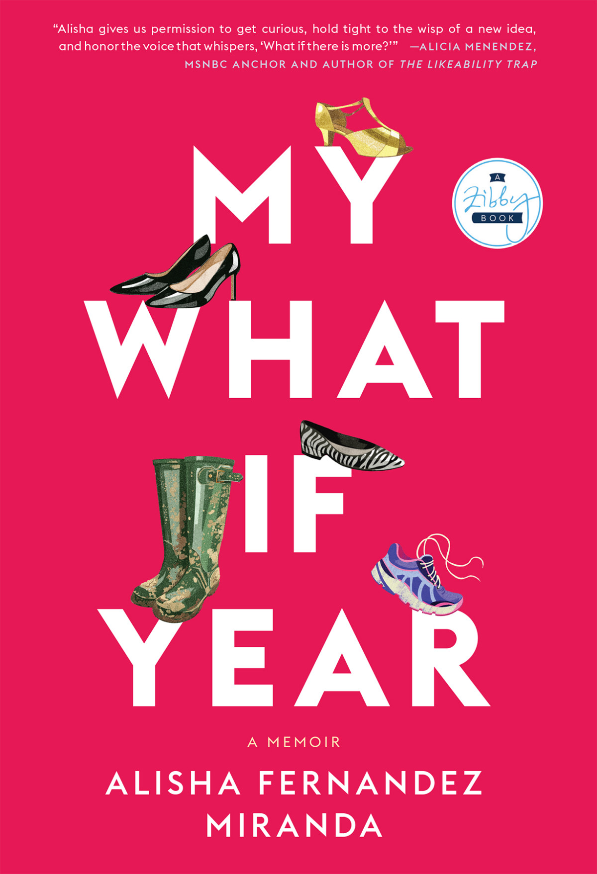 My What If Year A Memoir Alisha Fernandez Miranda