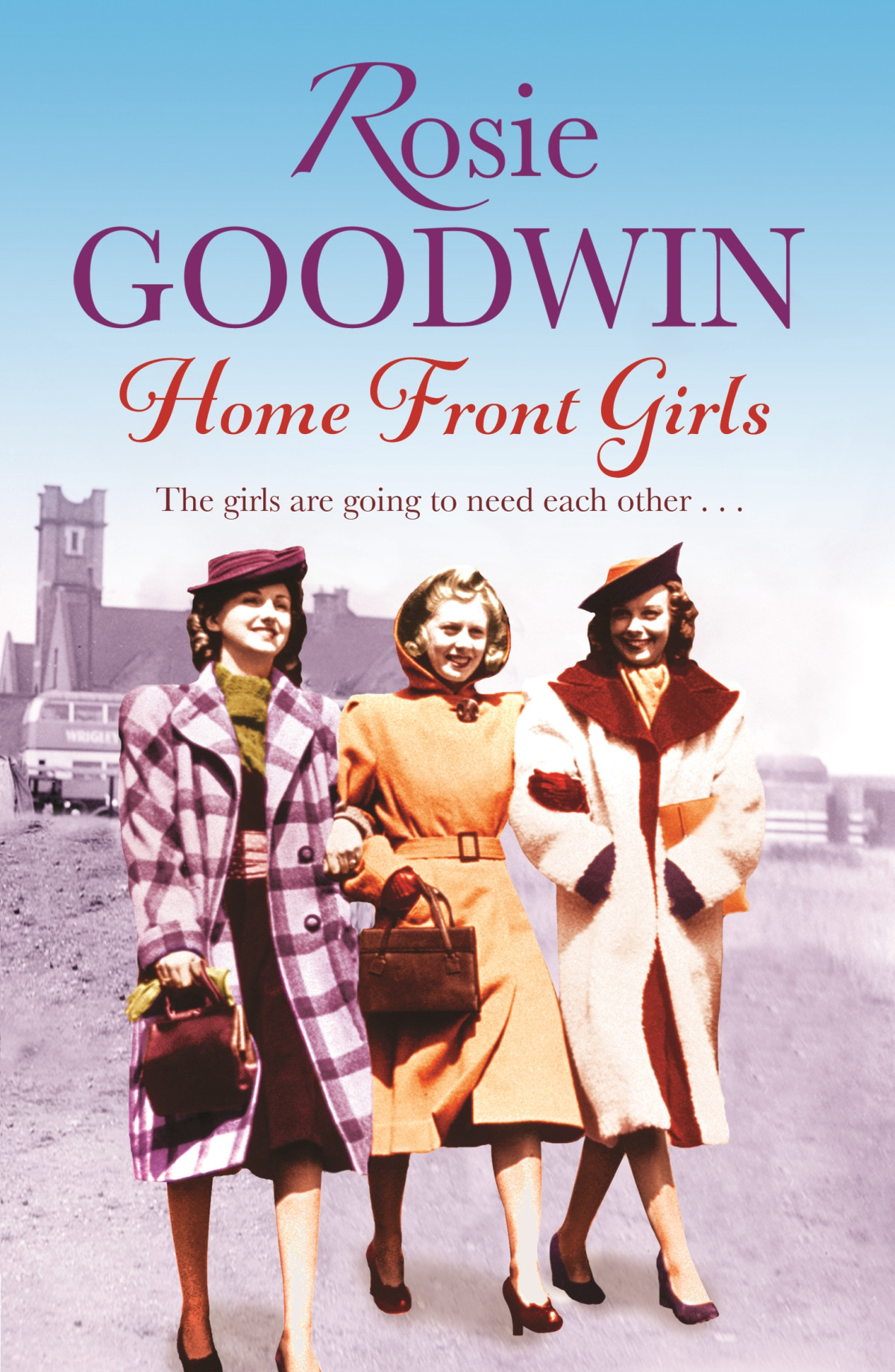 Home Front Girls Rosie Goodwin