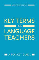 Key Terms For Language Teachers Alessandro G Benati