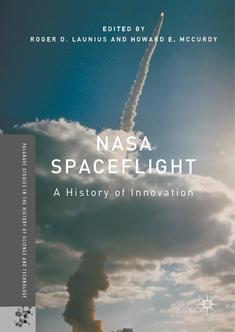 Nasa Spaceflight Roger D Launius Howard E Mccurdy