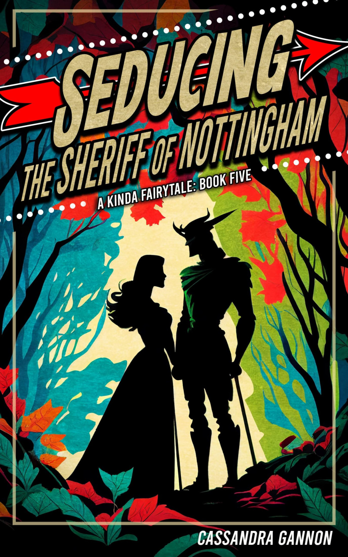 Seducing The Sheriff Of Nottingham 1st Edition Cassandra Gannon
