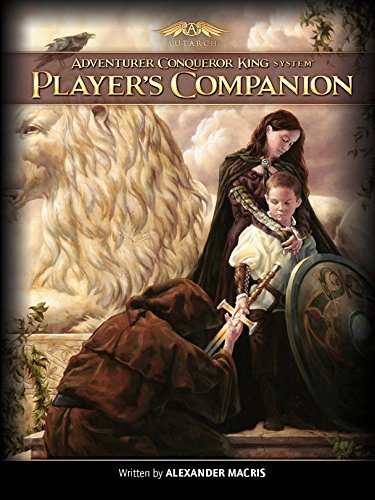 Adventurer Conqueror King Players Companion Alexander Macris