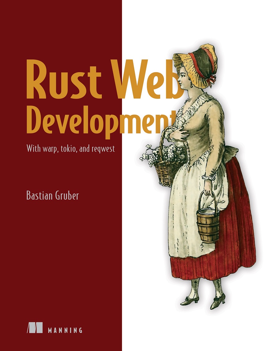 Rust Web Development With Warp Tokio And Reqwest 1st Edition Bastian Gruber