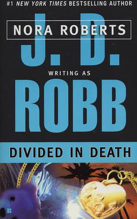 Divided In Death J D Robb