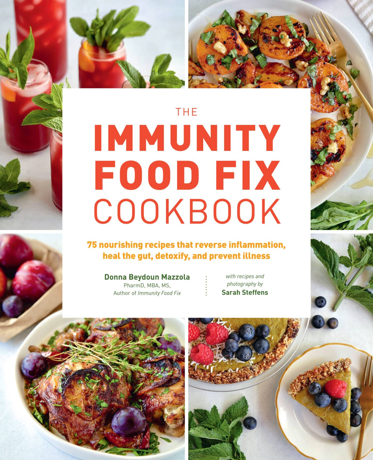 The Immunity Food Fix Cookbook Donna Beydoun Mazzola Sarah Steffens