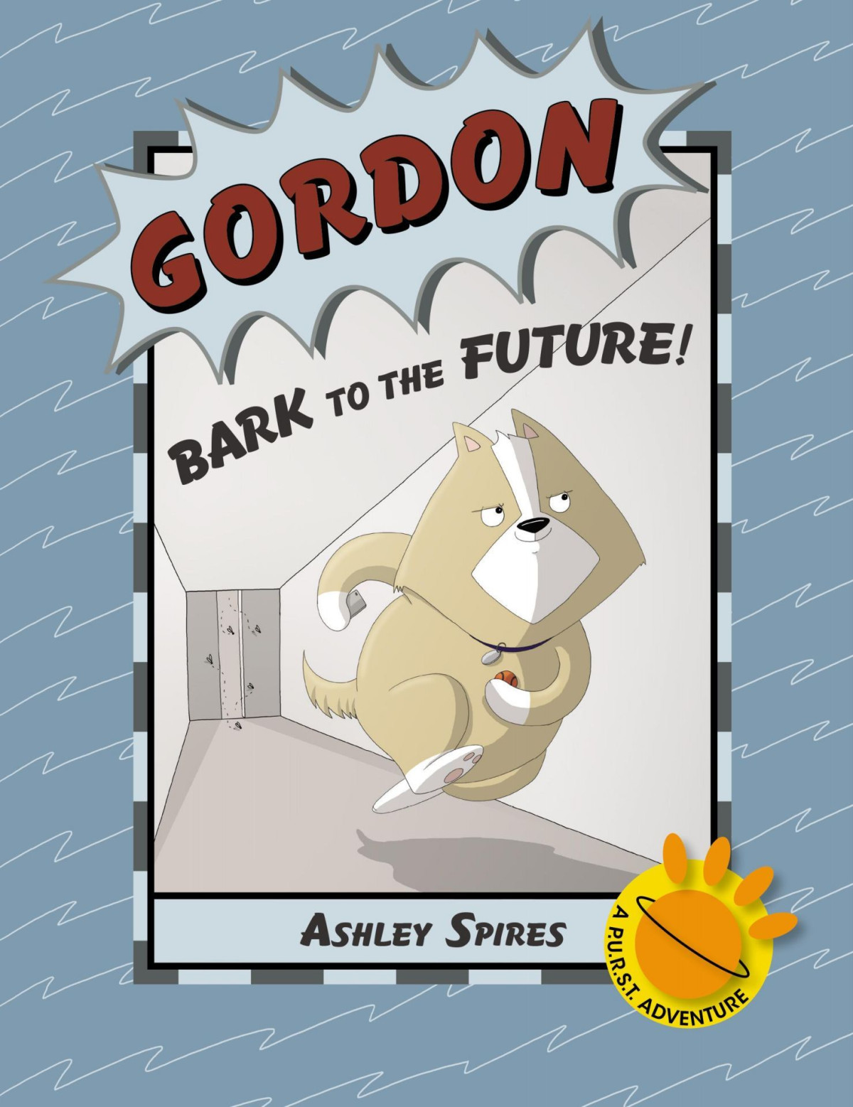 Gordon Bark To The Future A Purst Adventure Ashley Spires