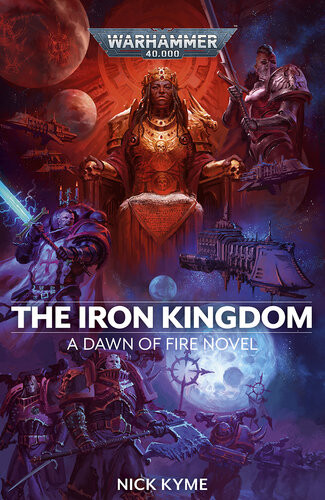 The Iron Kingdom Nick Kyme