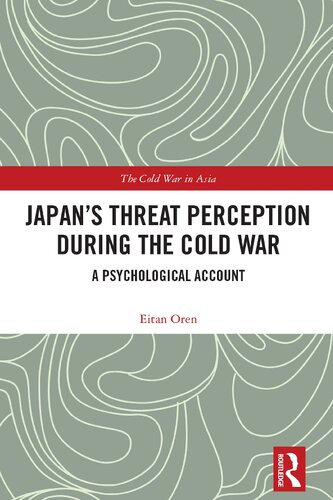 Japans Threat Perception During The Cold War Eitan Oren
