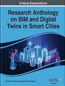 Research Anthology On Bim And Digital Twins In Smart Cities Information Resources Management Association