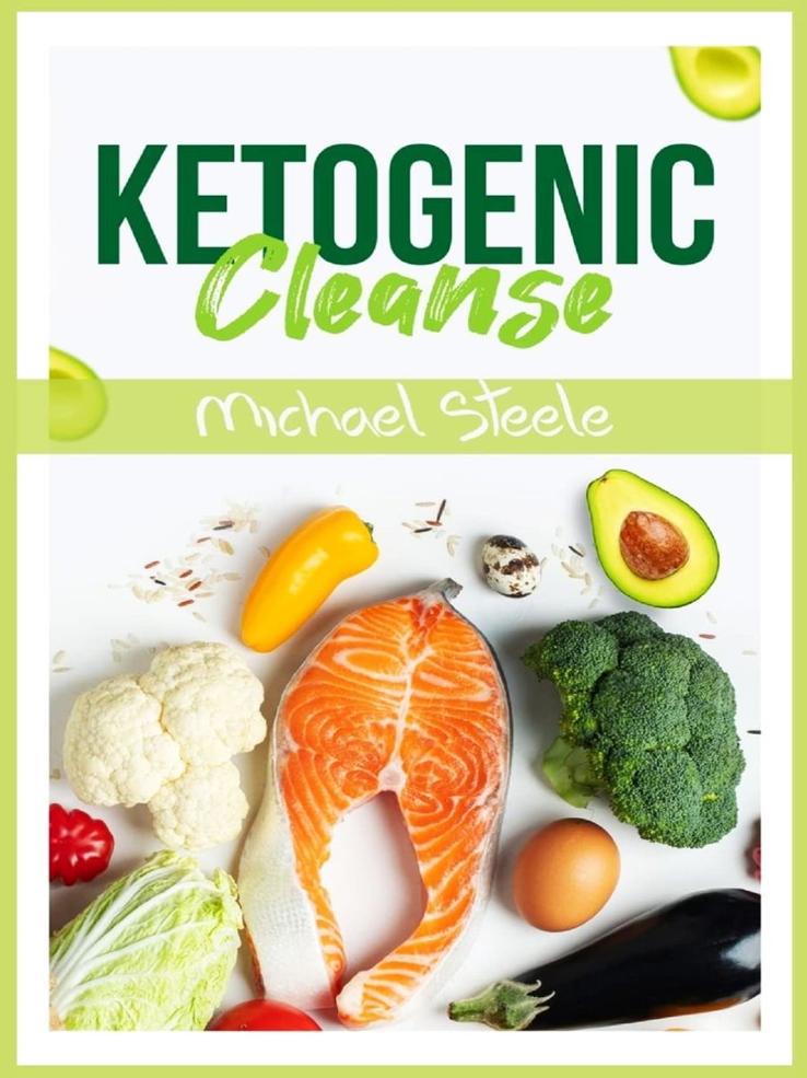 Ketogenic Cleanse Michael Steele