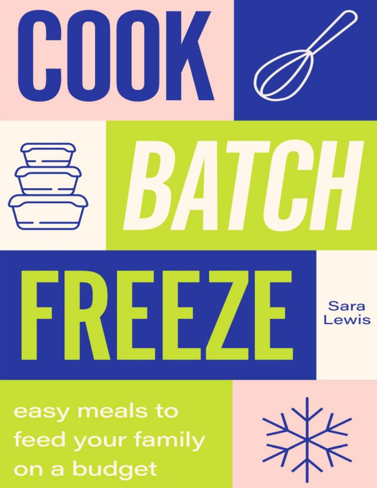 Cook Batch Freeze Sara Lewis