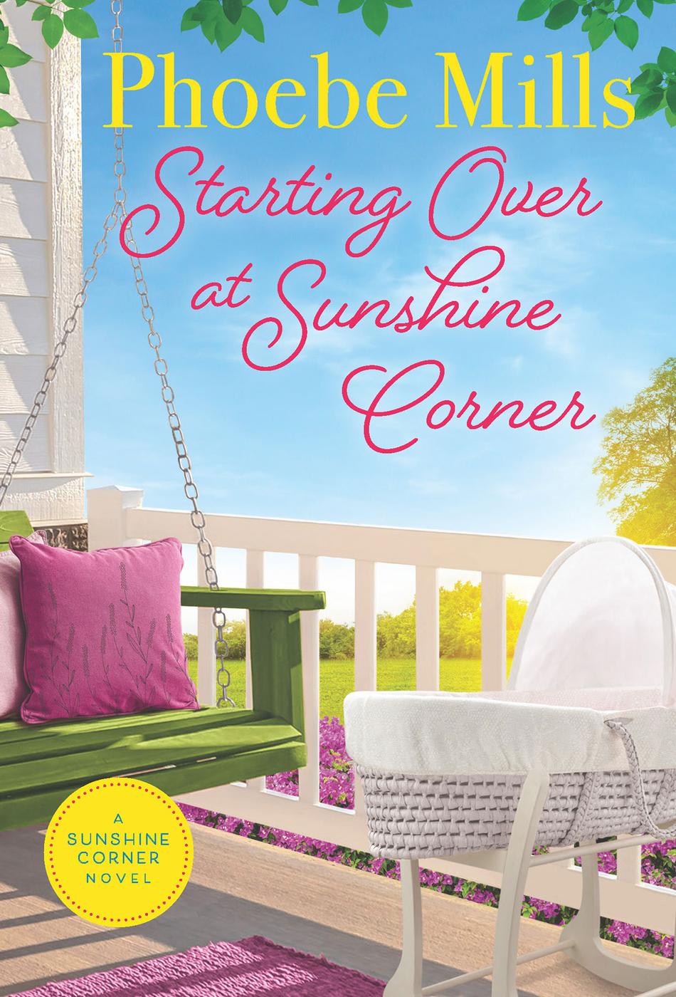 Starting Over On Sunshine Corner Phoebe Mills