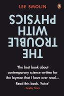 The Trouble With Physics Lee Smolin