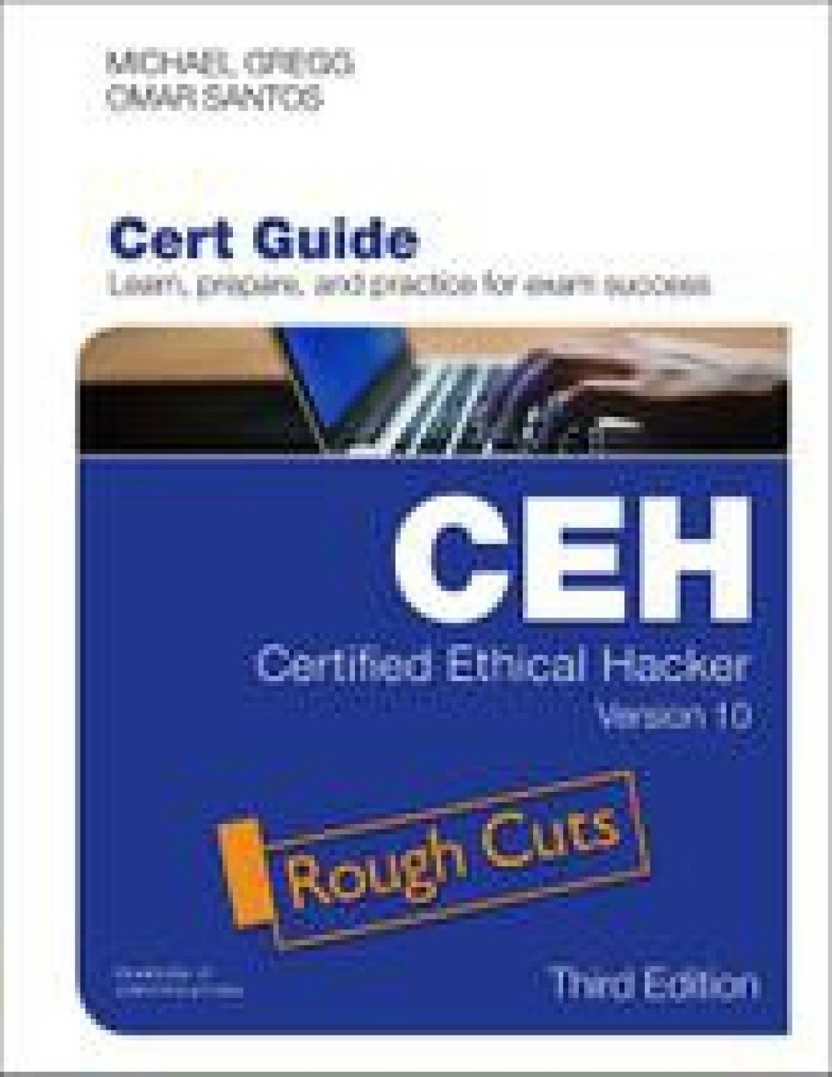 Certified Ethical Hacker Ceh Version 10 Cert Guide Third Edition Michael Gregg Omar Santos