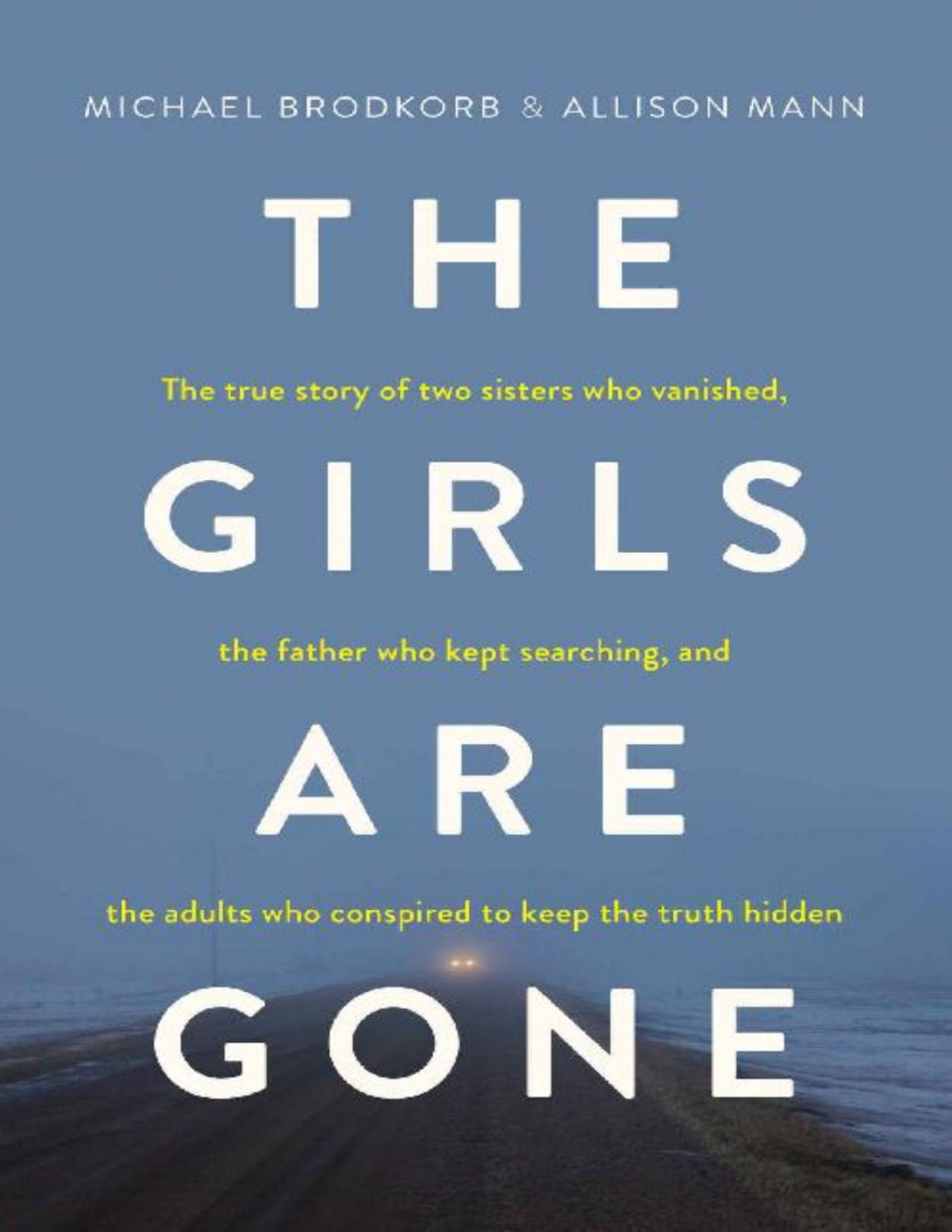 The Girls Are Gone Michael Brodkorb Allison Mann