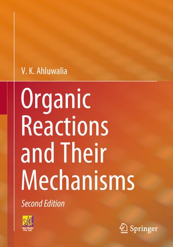 Organic Reactions And Their Mechanisms 2nd Edition 2nd V K Ahluwalia