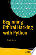 Beginning Ethical Hacking With Python 1st Edition Sanjib Sinha