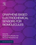 Graphenebased Electrochemical Sensors For Biomolecules Alagarsamy Pandikumar