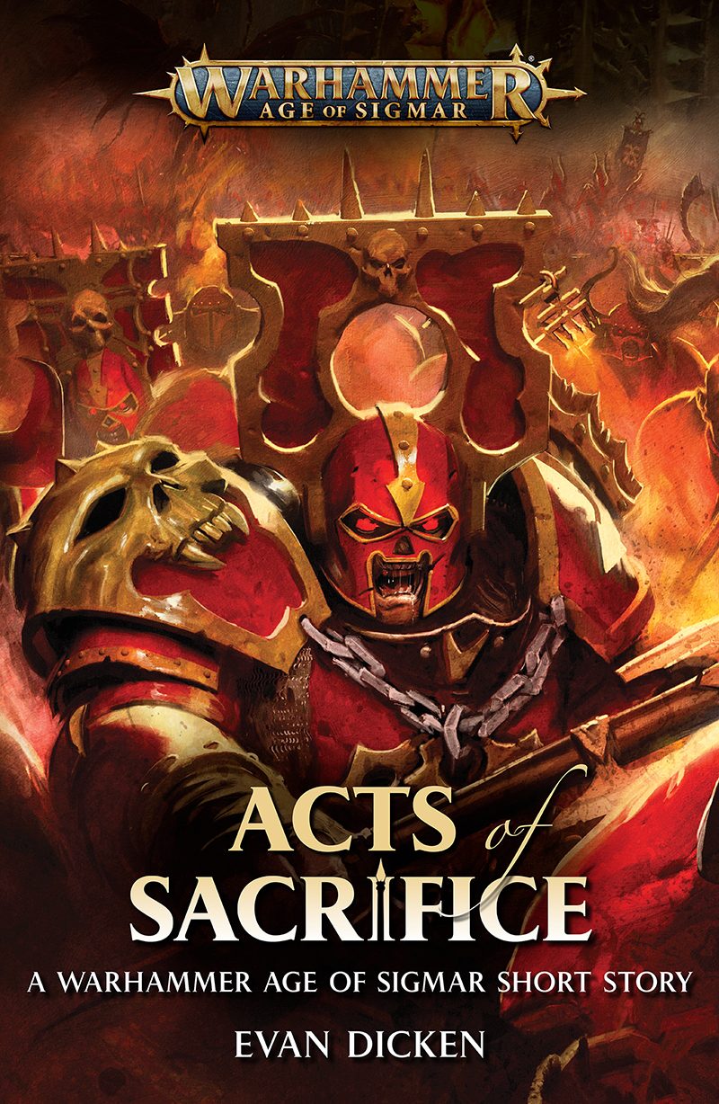 Acts Of Sacrifice A Warhammer Age Of Sigmar Short Story Evan Dicken